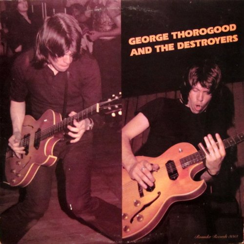 George Thorogood And The Destroyers - George Thorogood And The Destroyers (1977) [24bit FLAC]