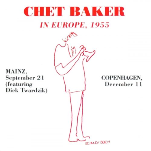 Chet Baker - In Europe, 1955 (Live) (2015/2020)