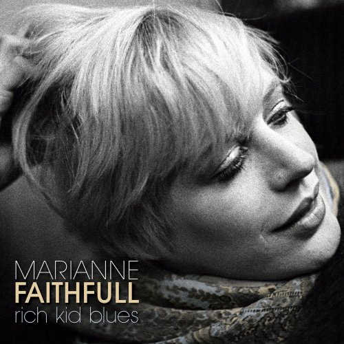 Marianne Faithfull - Rich Kid Blues (1998 Reissue) (2018)