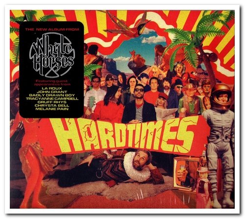 Whyte Horses - Hard Times (2020) [CD Rip]