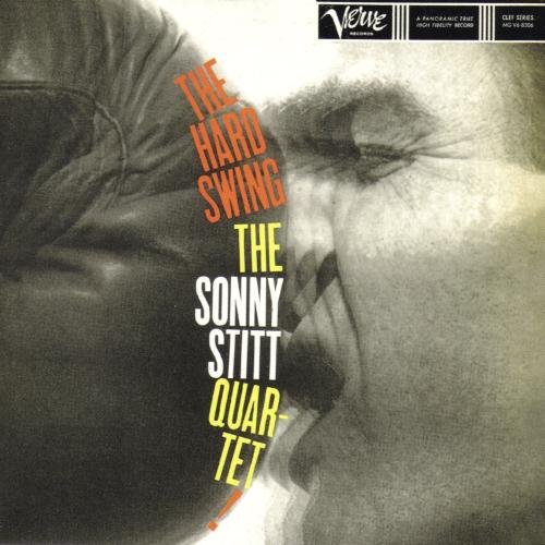 Sonny Stitt - The Hard Swing (2001)