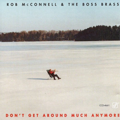 Rob McConnell & The Boss Brass - Don't Get Around Much Anymore (1995)