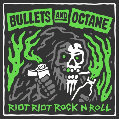 Bullets & Octane - Riot Riot Rock n' Roll (2020)