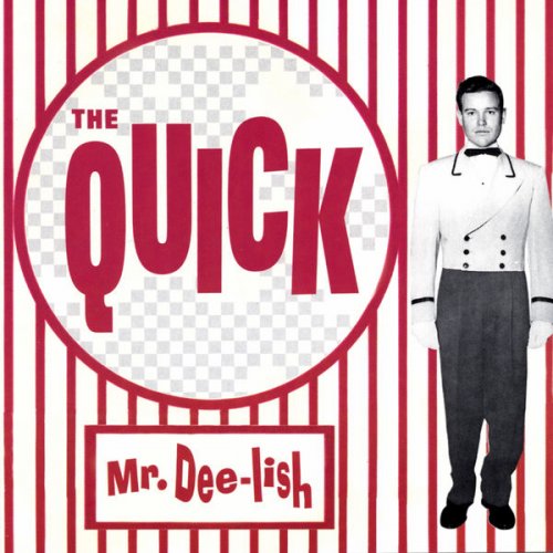 The Quick - Mr. Deelish (2000) flac