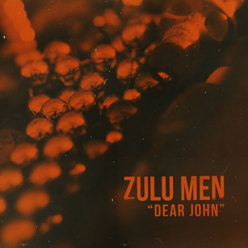 Zulu Men - Dear John (2019) [Hi-Res]