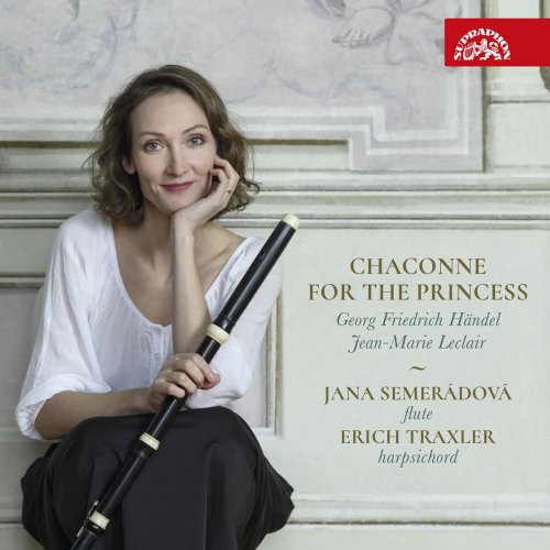 Jana Semerádová, Erich Traxler - Händel, Leclair: Chaconne for the Princess (2020) [Hi-Res]