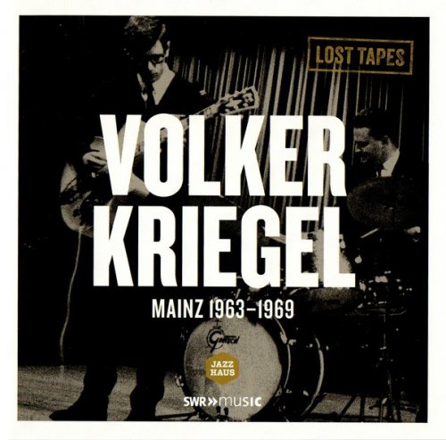 Volker Kriegel - Mainz 1963-1969 (2013)