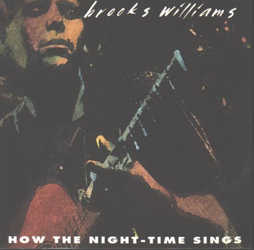 Brooks Williams - How The Night Time Sings (1991)
