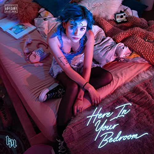 Kailee Morgue - Here In Your Bedroom (2020)