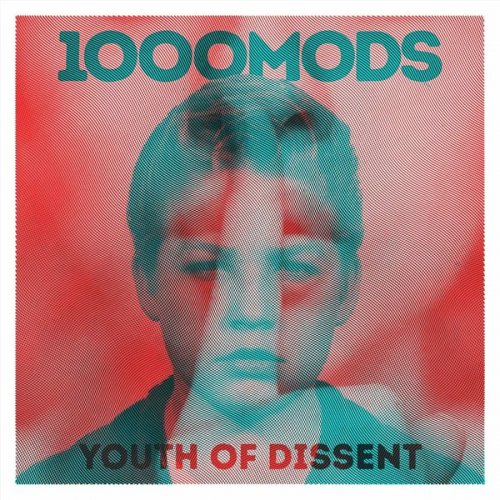 1000mods - Youth of Dissent (2020)