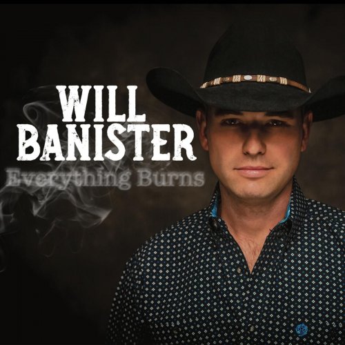 Will Banister - Everything Burns (2020)