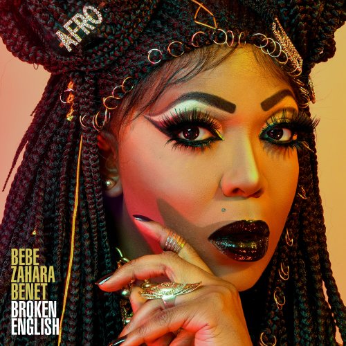 Bebe Zahara Benet - Broken English (2020) [Hi-Res]