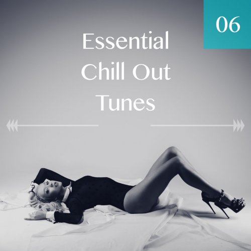 Essential Chill Out Tunes, Vol. 06 (2014)