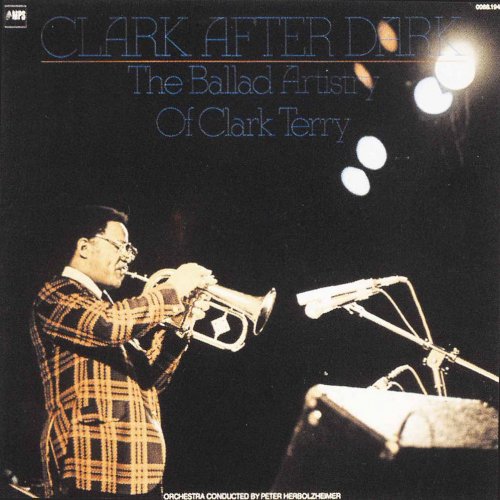 Clark Terry - Clark After Dark (The Ballad Artistry of Clark Terry) (2015) [Hi-Res]