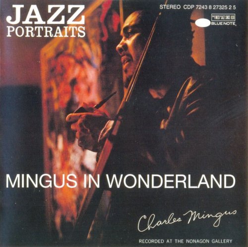 Charles Mingus - Jazz Portraits: Mingus in Wonderland  (1959) FLAC