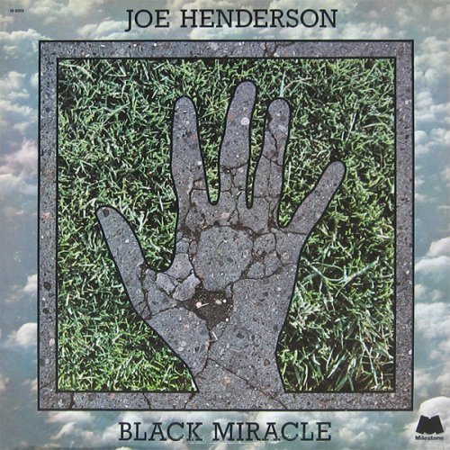 Joe Henderson  -  Black Miracle (1975) FLAC