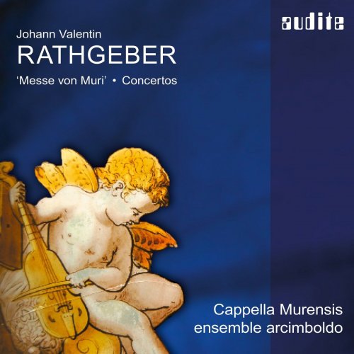 Cappella Murensis, ensemble arcimboldo - Rathgeber: Messe von Muri & Concertos (2007/2020) [Hi-Res]