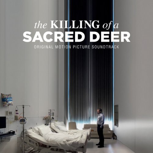 Various Artists - The Killing of a Sacred Deer (Original Soundtrack Album) (2017) [Hi-Res]