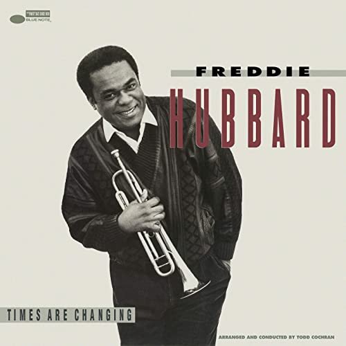 Freddie Hubbard - Times Are Changing (1989/2020)