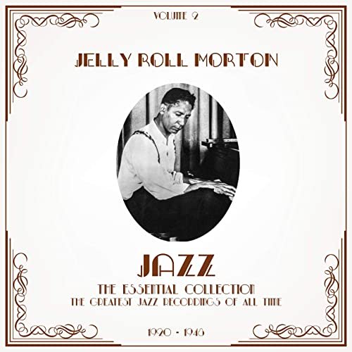 Jelly Roll Morton - Jazz - The Essential Collection, Vol. 2 (1997/2020)