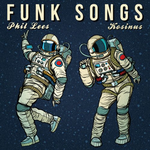 Phil Lees - Funk Songs (Deluxe Version) (2020)