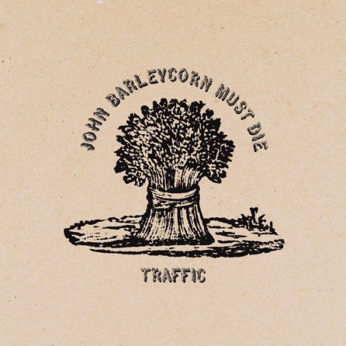 Traffic - John Barleycorn Must Die (2012) [Hi-Res]