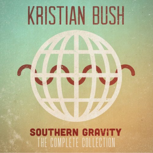 Kristian Bush - Southern Gravity (The Complete Collection) (2020)