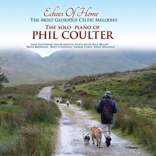 Phil Coulter - Echoes Of Home; The Most Glorious Celtic Melodies (2014)