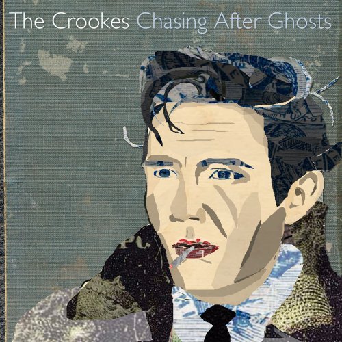 The Crookes - Chasing After Ghosts (2011)