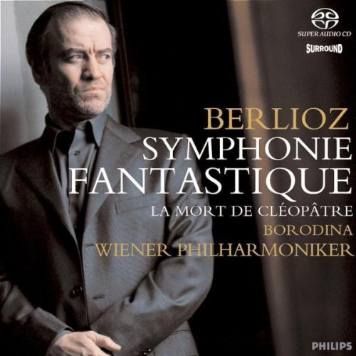 Valery Gergiev - Berlioz: Symphonie Fantastique, La Mort de Cleopatre (2003) [SACD]