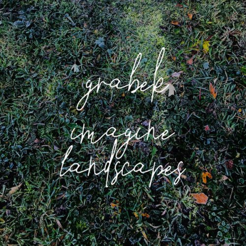 Grabek ‎- Imagine Landscapes (2020)