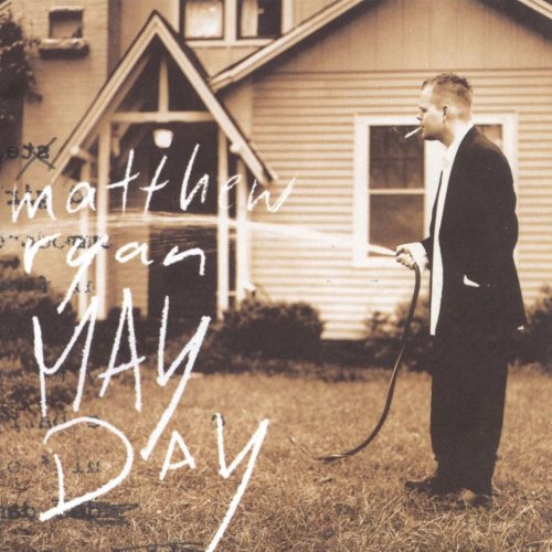 Matthew Ryan - May Day (1997)