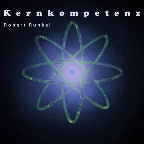 Robert Runkel - Kernkompetenz (2020)