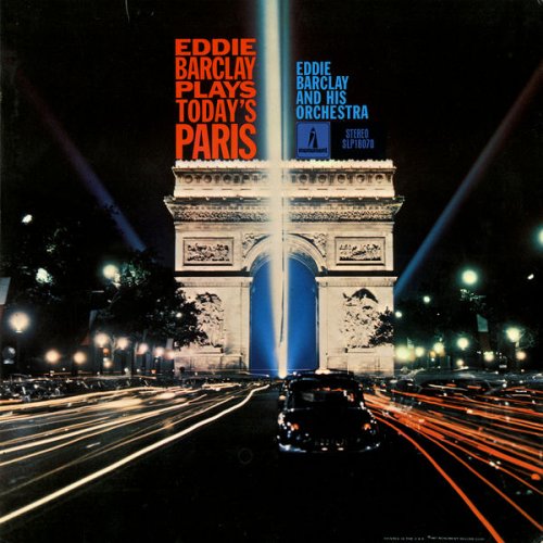 Eddie Barclay And His Orchestra - Eddie Barclay Plays Today's Paris (2016) [Hi-Res]