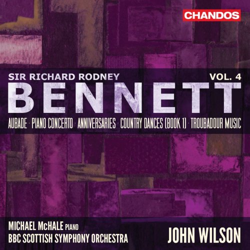 Michael McHale, BBC Scottish Symphony Orchestra & John Wilson - Bennett: Orchestral Works, Vol. 4 (2020) [Hi-Res]