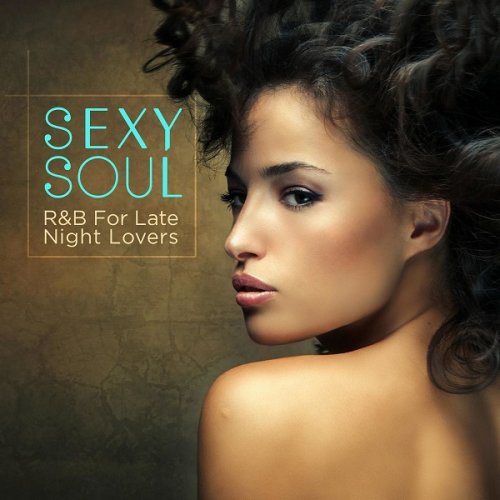 VA - Sexy Soul: R&B For Late Night Lovers (2018)