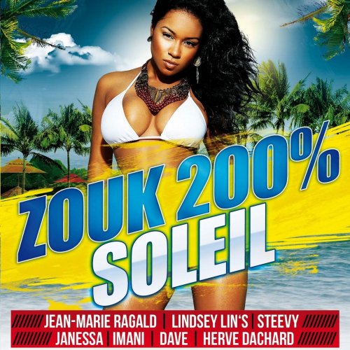 200% Zouk soleil (2014)