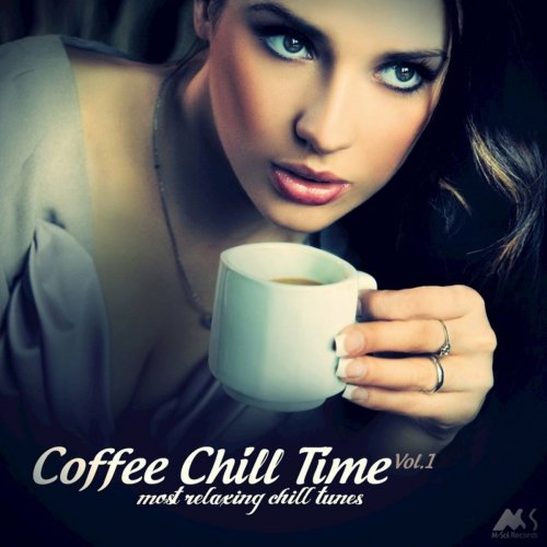 Coffee Chill Time (Most Relaxing Chill Tunes) (2014)