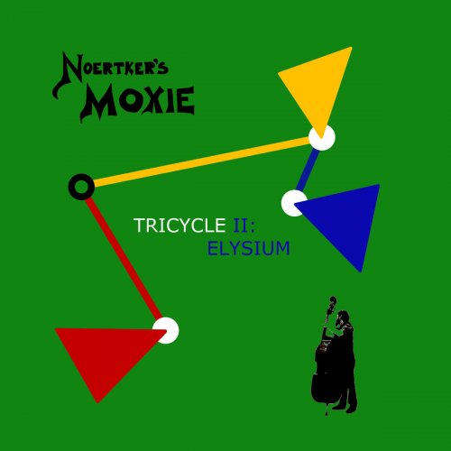 Noertker's Moxie - Tricycle Ii: Elysium (2020)