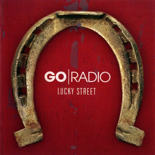 Go Radio - Lucky Street (2011)