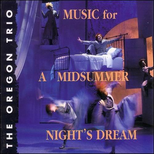 Oregon - Music for A Midsummer Night's Dream (1998) 320 kbps