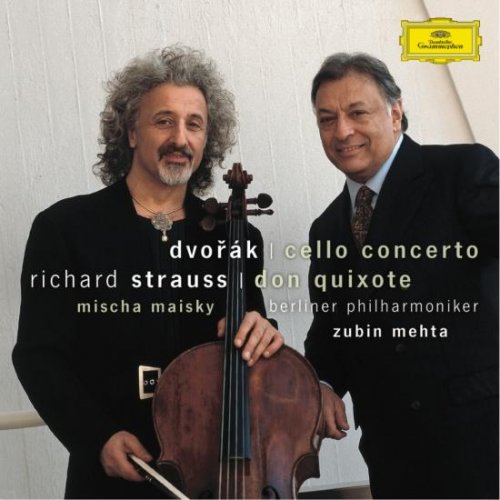 Mischa Maisky & Zubin Mehta - A.Dvořák: Cello Concerto, R.Strauss: Don Quixote (2004/2012) [Hi-Res]