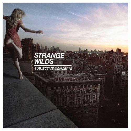 Strange Wilds - Subjective Concepts (2015) [Hi-Res]