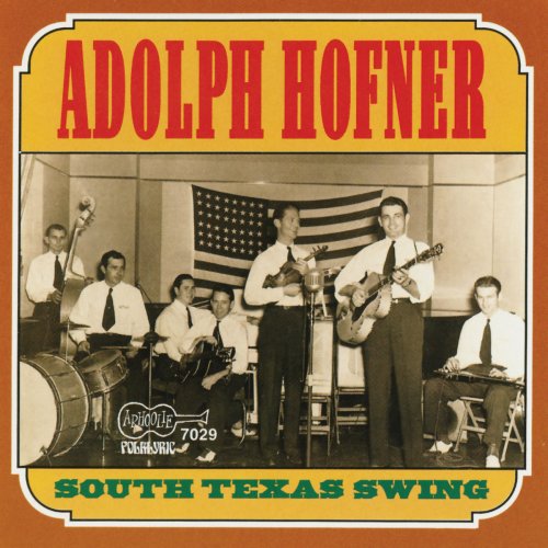 Adolph Hofner - South Texas Swing (1994/2020)