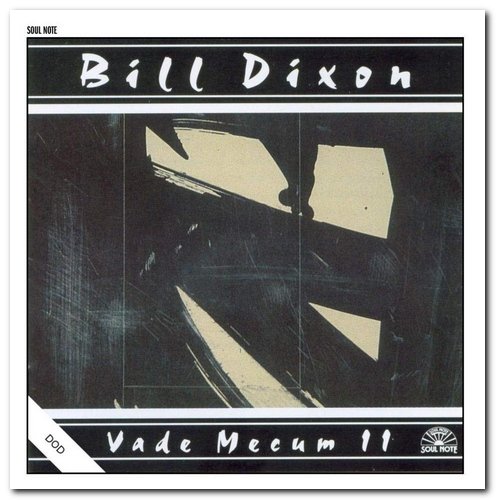 Bill Dixon - Vade Mecum 1 & 2 (1994 & 1996) [Remastered 2010]