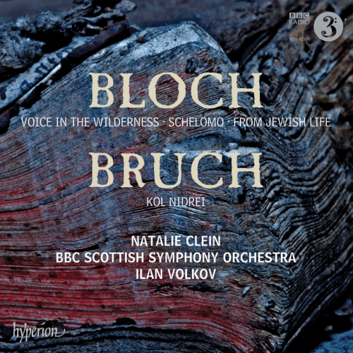 Natalie Clein, BBC Scottish Symphony Orchestra & Ilan Volkov - Bloch: Schelomo & Voice in the Wilderness; Bruch: Kol Nidrei (2012) [Hi-Res]
