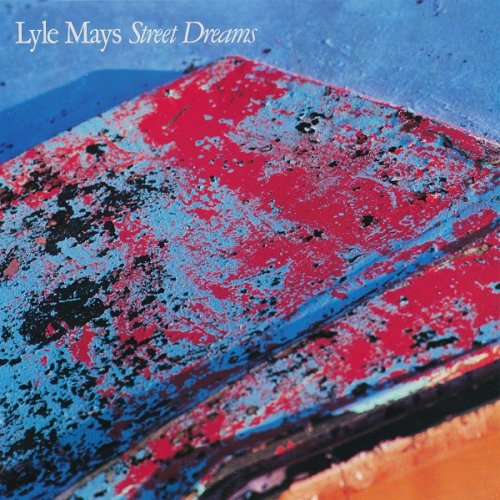 Lyle Mays - Street Dreams (1988) [24bit FLAC]