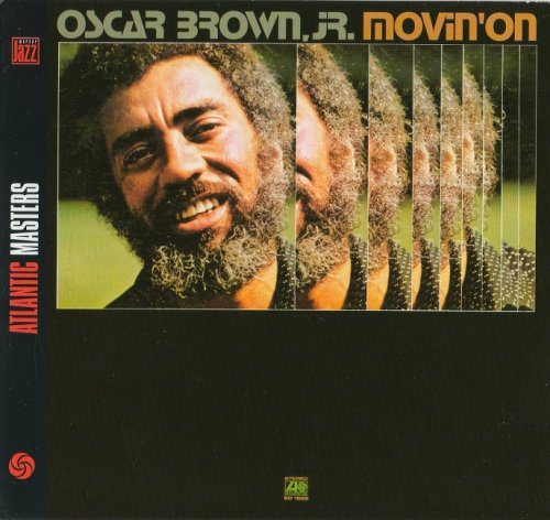 Oscar Brown Jr. - Movin' On (1972) [2003 Atlantic Masters Series]
