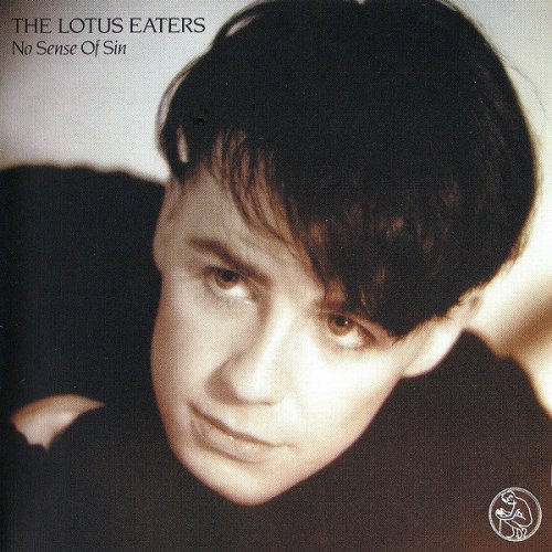 The Lotus Eaters - No Sense Of Sin (Reissue) (1984/2010)