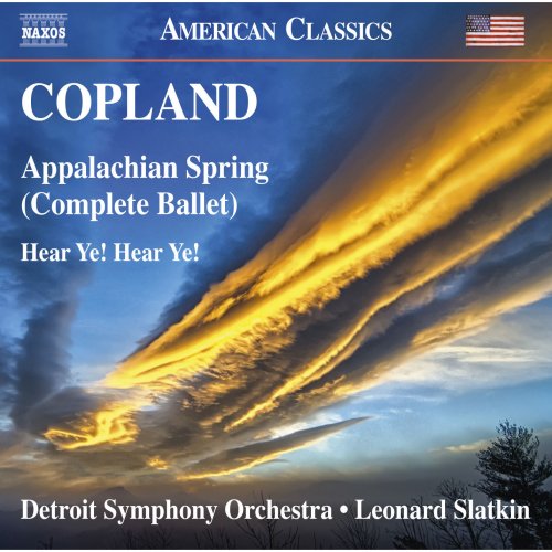 Detroit Symphony Orchestra, Leonard Slatkin - Copland: Appalachian Spring & Hear Ye! Hear Ye! (2016) [Hi-Res]